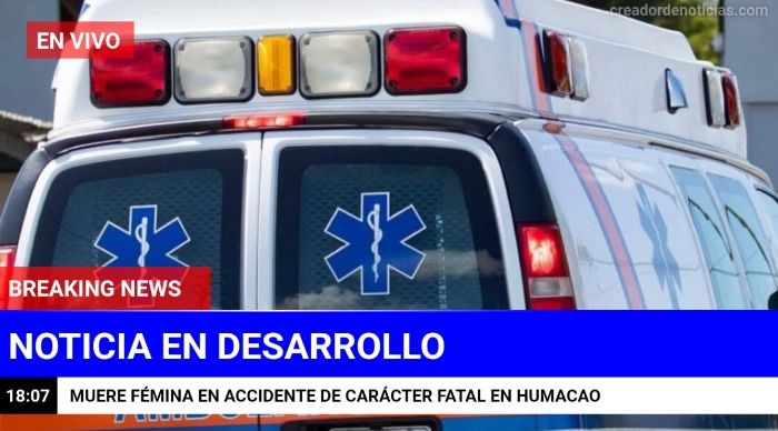 Muere fémina en accidente de carácter fatal en Humacao